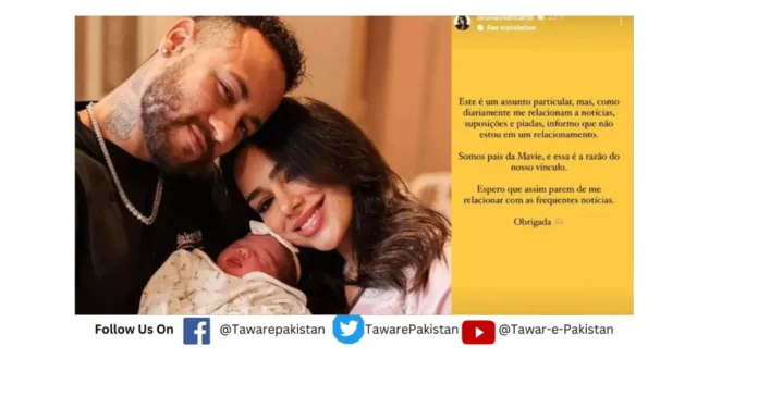 Neymar and Bruna Biancardi break up a month after their daughter Mavie is born.