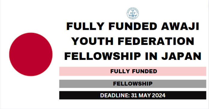 Awaji Youth Federation Fellowship 2024 in Japan For international students (Fully Funded)