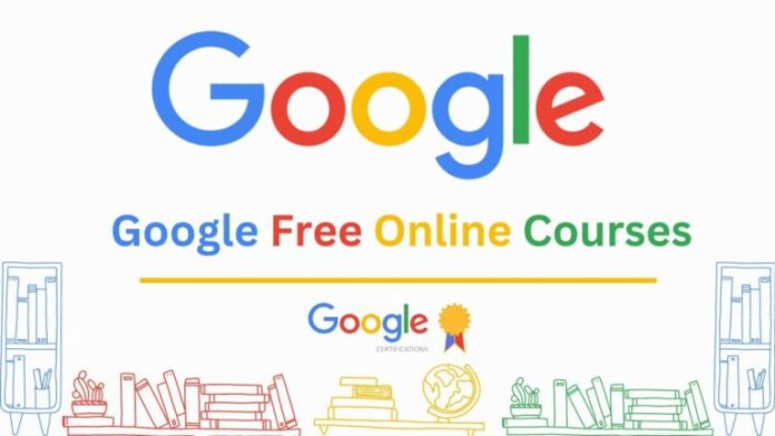 Google Online Courses with Certificates 2025