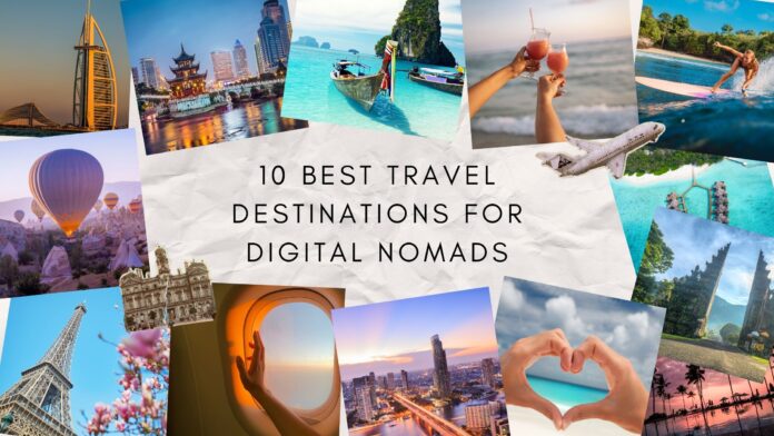 10 Best Travel Destinations for Digital Nomads