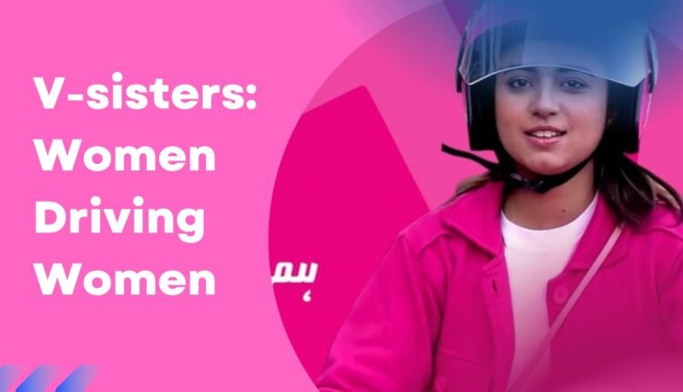 V-sisters: Women Driving Women