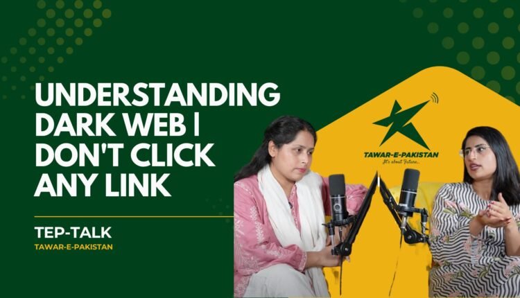 Understanding Dark Web | Don’t Click any Link
