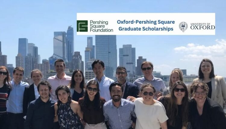 2026 Oxford Pershing Square Scholarship in UK